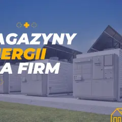 Magazyn energii do PV 2026: Opłacalność, dotacje i dobór.